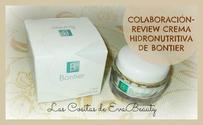 Colaboración con Bontier: Review Crema Hidronutritiva.