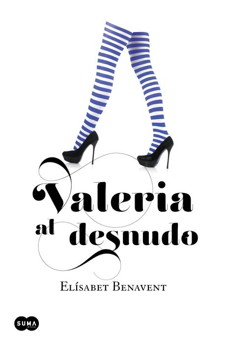 Reseña: VALERIA AL DESNUDO (ELÍSABET BENAVENT)