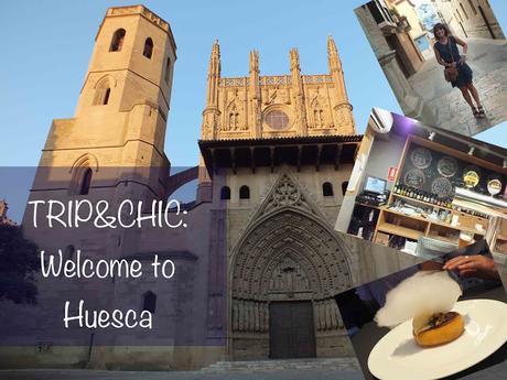 TRIP&CHIC: Welcome to Huesca