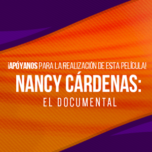 Nancy Cárdenas: El Documental