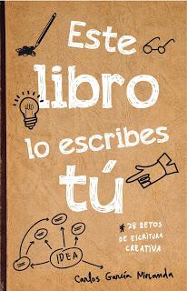 Este libro lo escribes tú, de Carlos García Miranda