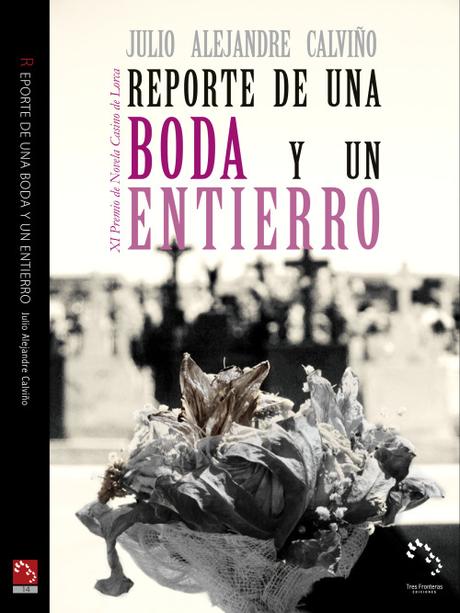 Reporte de una boda y un entierro