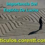 Soñar en grande Importancia del espíritu de lucha