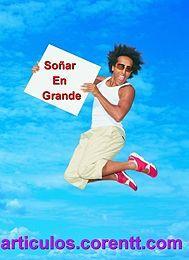 Soñar en grande soñar en grande