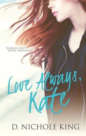#36 Reseña: Love Always, Kate - D. Nichole King (Love Always 1)
