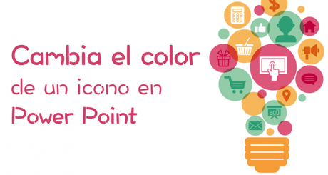 Cómo cambiar el color de un icono en Power Point