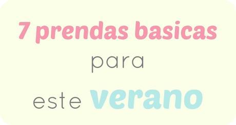 7 básicos para tus vacaciones de verano