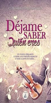 Reseña: Déjame saber quien eres - Estefanía Yepes