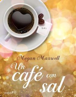 Un café con Sal de Megan Maxwell