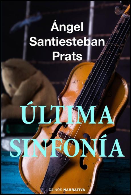 ultima sinfonia angel santiesteban prats