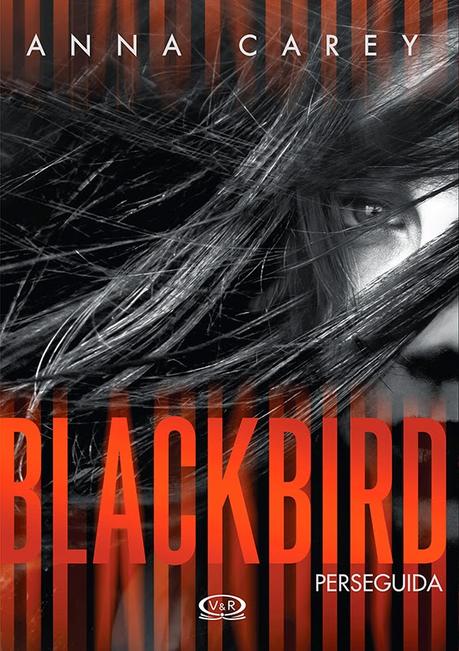 Blackbird: Perseguida de Anna Carey