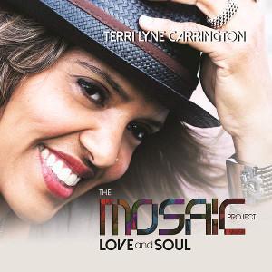 Terri Lyne Carrington The Mosaic Project Love and Soul