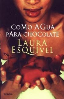 Citas de Libro: Como Agua Para Chocolate de Laura Esquivel