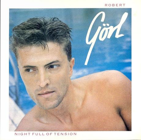 ROBERT GÖRL - NIGHT FULL OF TENSION 1984