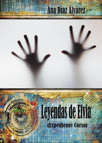 Presentación y lanzamiento de “Leyendas de Elvia. Expediente Corso”