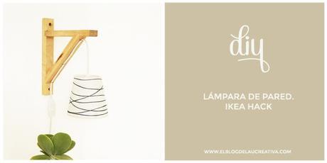 DIY: Tutorial para hacer una bonita lámpara de pared