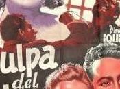 CULPA OTRO, (España, 1942) Intriga, melodrama