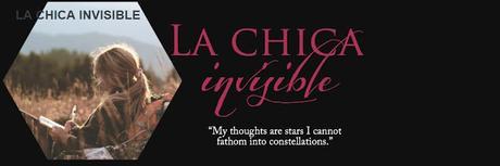 ¡Quiero conocer tu blog! | La chica invisible | Entre letras y páginas