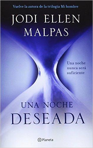 Reseña n° 14 : Trilogía Una noche deseada ~ Jodi Ellen Malpas
