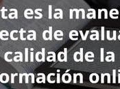 Esta manera correcta evaluar calidad información online