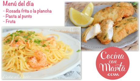 Menú del día, qué comer hoy, receta rosada frita o a la plancha. Pasta al punto al ajillo y gambas. Cocina con Marta