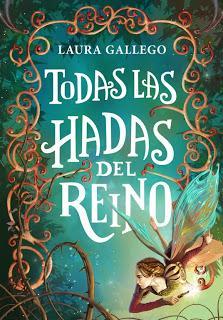 Reseña (38): Todas las hadas del reino, de Laura Gallego