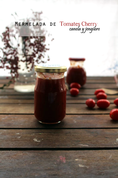 Mermelada de tomates cherry con  jengibre y canela