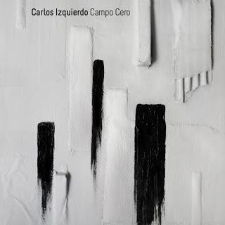 Carlos Izquierdo - Campo Cero (2014)