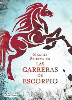 Reseña: Las carreras de Escorpio, de Maggie Stiefvater: