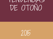 Tendencias otoño 2015