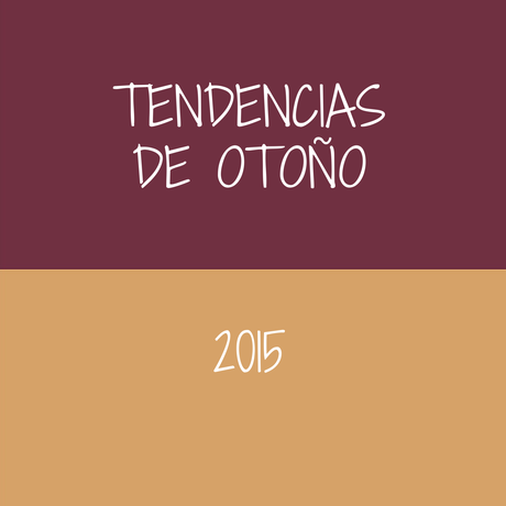 TENDENCIASDE OTOÑO2015