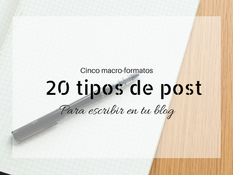 20 tipos de post para tu blog.