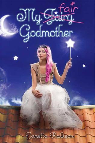 My Fair Godmother (My Fair Godmother, #1)