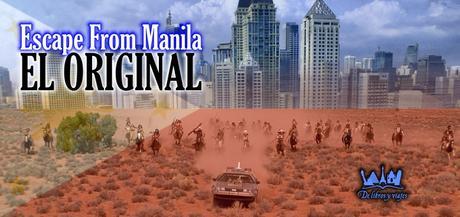 Escape From Manila – EL ORIGINAL