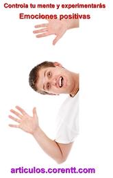 Controla tu mente y experimentarás emociones positivas emociones positivas