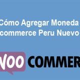 Cómo Agregar Moneda a Woocommerce Peru Nuevo Sol Cómo Agregar Moneda a Woocommerce Peru Nuevo Sol