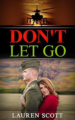 Military Love Story: Don’t Let Go ( Military Romance, Love Story, Military) ((Love Story, Military, Suspense Romance, Military Romance, Military Romantic Suspense Book 1) http://hundredzeros.com/military-love-story-suspense-romantic