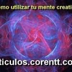 La programación mental y la disciplina ¿Cómo utilizar tu mente creativa?