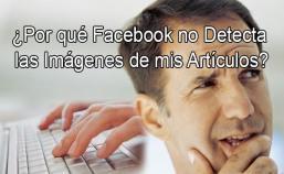 Por qué Facebook no Detecta las Imágenes de mis Artículos
