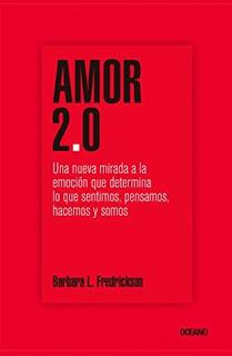 Amor 2.0 — Barbara L. Fredrickson