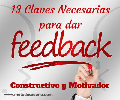 13 Claves que siempre funcionan para dar feedback Constructivo y Motivador (de verdad)
