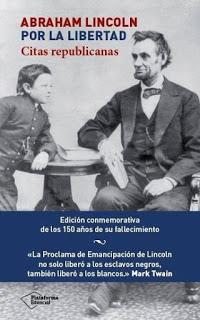 Abraham Lincoln por la libertad — Francisco García Lorenzana