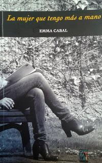 Emma Cabal: La mujer que tengo más a mano (y 2):