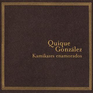 Quique González - Kamikazes enamorados (En Directo) (2006)