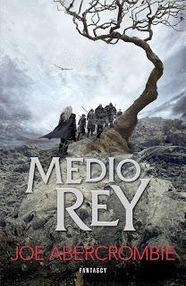 Reseña # MEDIO REY de JOE ABERCROMBIE