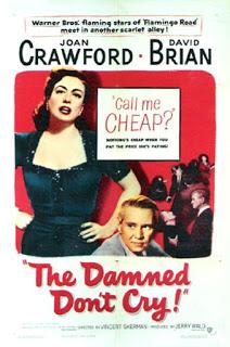 CONDENADOS NO LLORAN, LOS (Damned Don't Cry, The ) (USA, 1950) Negro, Thriller