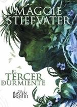 El tercer durmiente (The Raven Boys III) Maggie Stiefvater