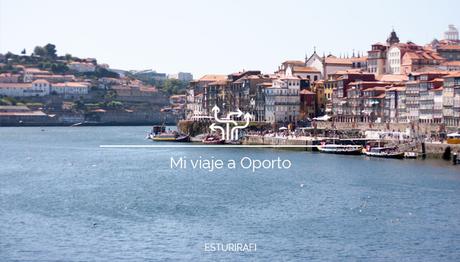 Mi Viaje a Oporto