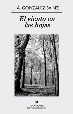 El viento en las hojas de J. A. González Sainz