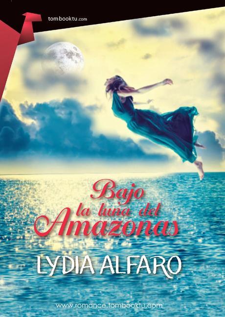 Reseña: Bajo la luna del Amazonas - Lydia Alfaro